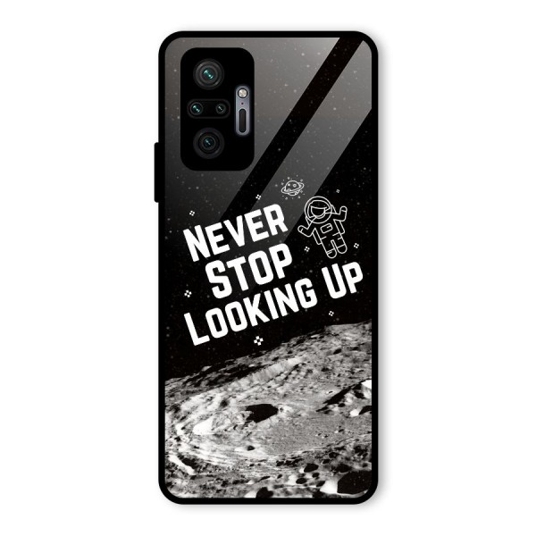 Never Stop Looking Up Glass Back Case for Redmi Note 10 Pro Max