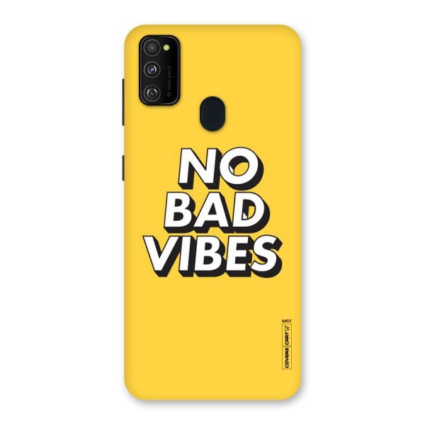 No Bad Vibes Back Case for Galaxy M30s