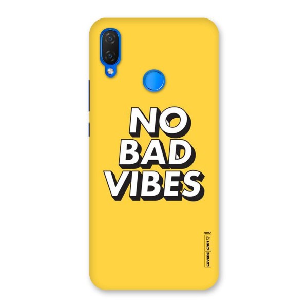 No Bad Vibes Back Case for Huawei P Smart+