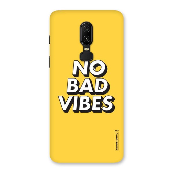 No Bad Vibes Back Case for OnePlus 6