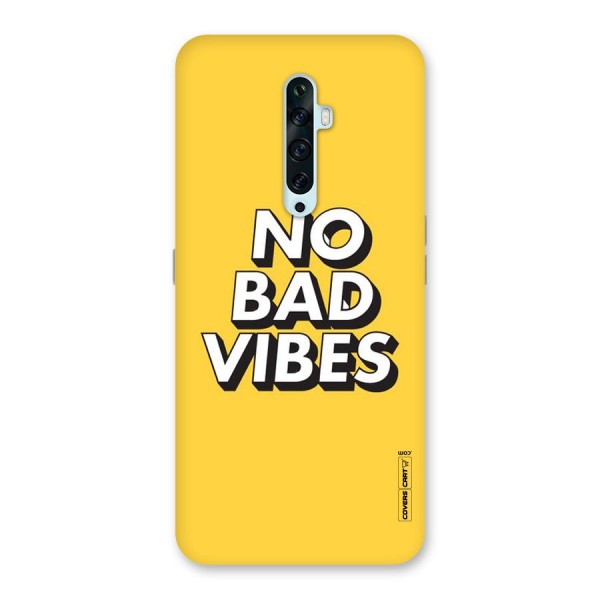 No Bad Vibes Back Case for Oppo Reno2 F
