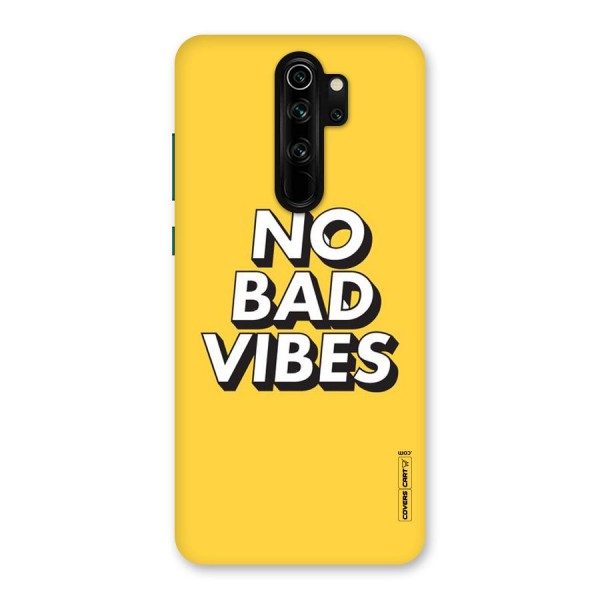No Bad Vibes Back Case for Redmi Note 8 Pro