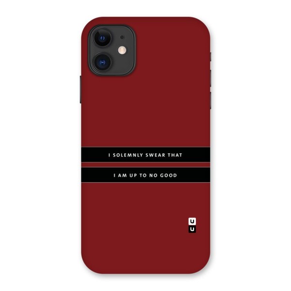 No Good Swear Back Case for iPhone 11