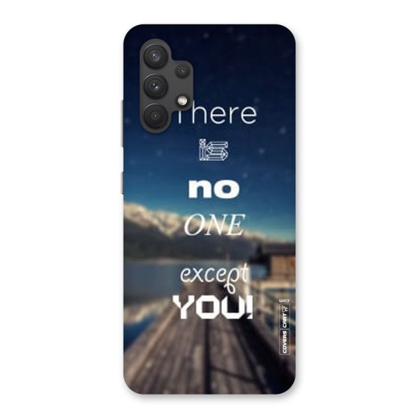 No One But You Back Case for Galaxy A32