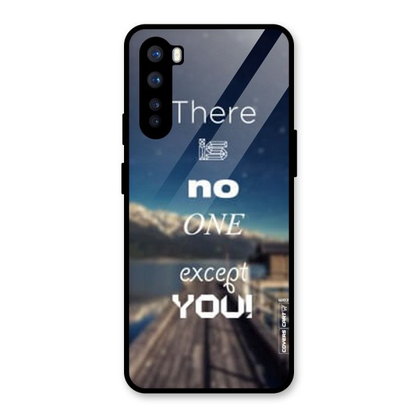 No One But You Glass Back Case for OnePlus Nord