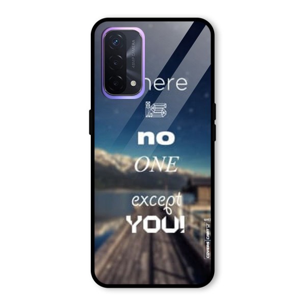 No One But You Glass Back Case for Oppo A74 5G