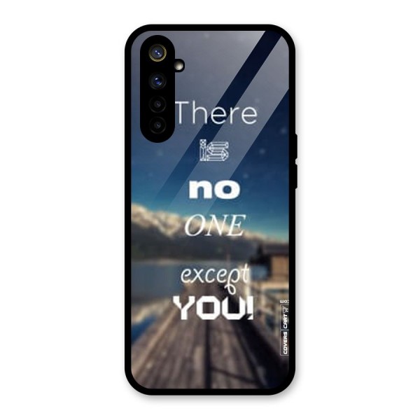 No One But You Glass Back Case for Realme 6