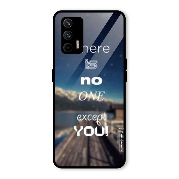 No One But You Glass Back Case for Realme X7 Max