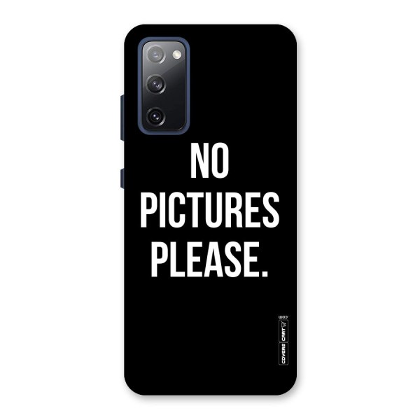 No Pictures Please Back Case for Galaxy S20 FE