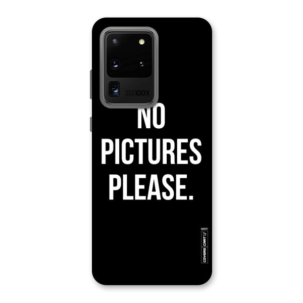 No Pictures Please Back Case for Galaxy S20 Ultra