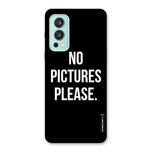 No Pictures Please Back Case for OnePlus Nord 2 5G