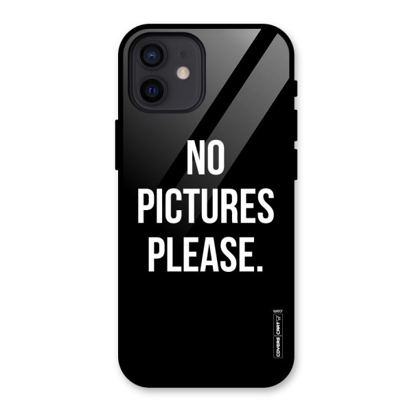 No Pictures Please Glass Back Case for iPhone 12