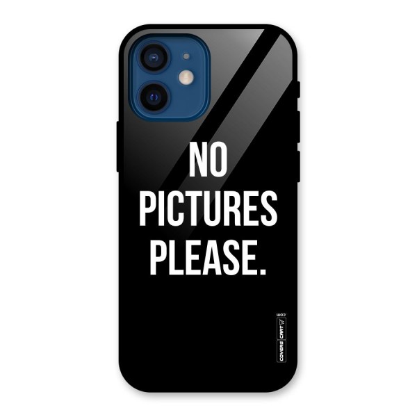No Pictures Please Glass Back Case for iPhone 12 Mini