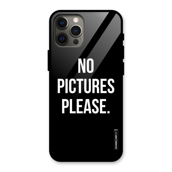 No Pictures Please Glass Back Case for iPhone 12 Pro Max