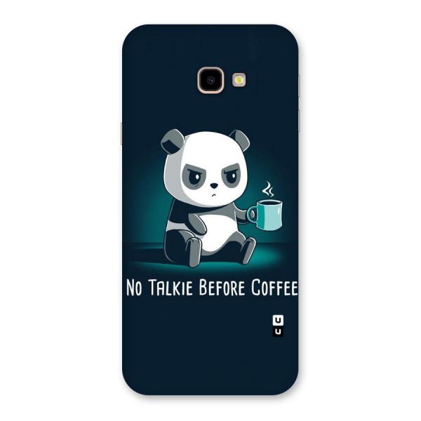 No Talkie Before Coffee Back Case for Galaxy J4 Plus