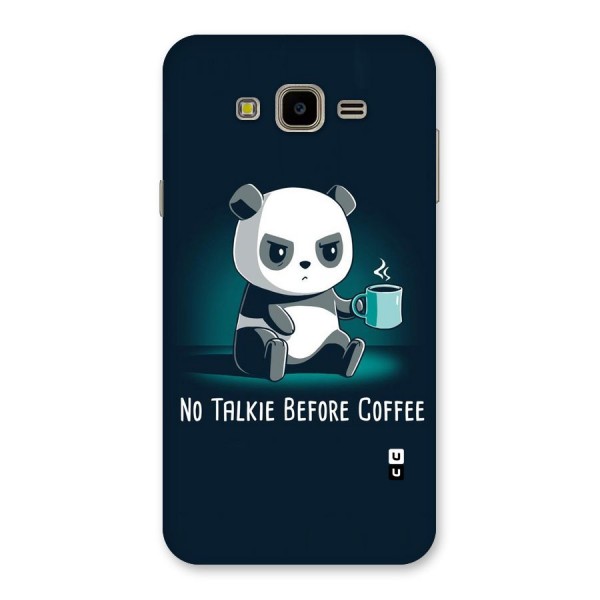 No Talkie Before Coffee Back Case for Galaxy J7 Nxt