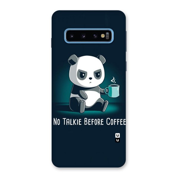 No Talkie Before Coffee Back Case for Galaxy S10