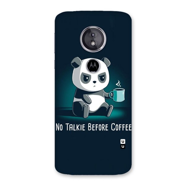 No Talkie Before Coffee Back Case for Moto E5