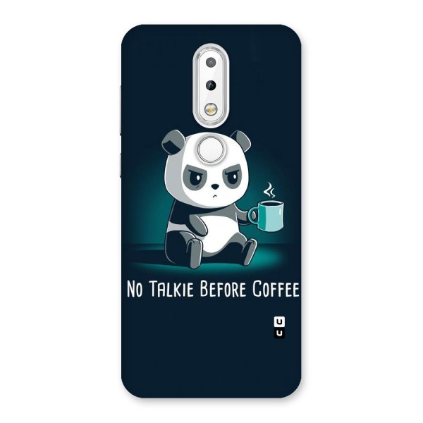 No Talkie Before Coffee Back Case for Nokia 6.1 Plus