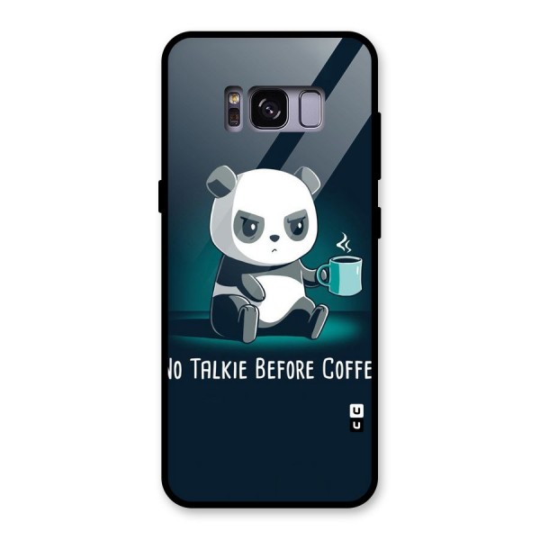 No Talkie Before Coffee Glass Back Case for Galaxy S8