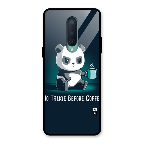 No Talkie Before Coffee Glass Back Case for OnePlus 8