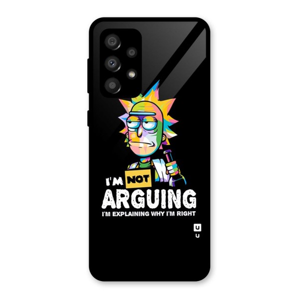Not Arguing Explaining Glass Back Case for Galaxy A32