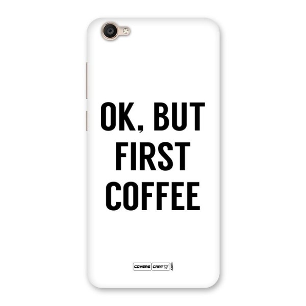 OK But First Coffee Back Case for Vivo Y55