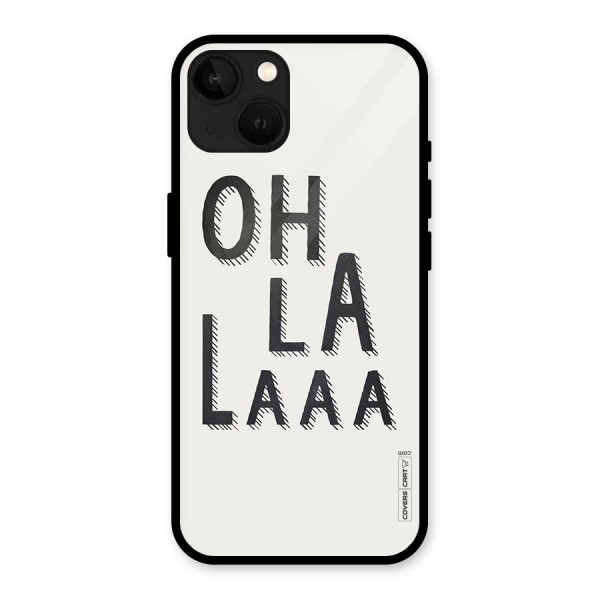 Oh La La Glass Back Case for iPhone 13