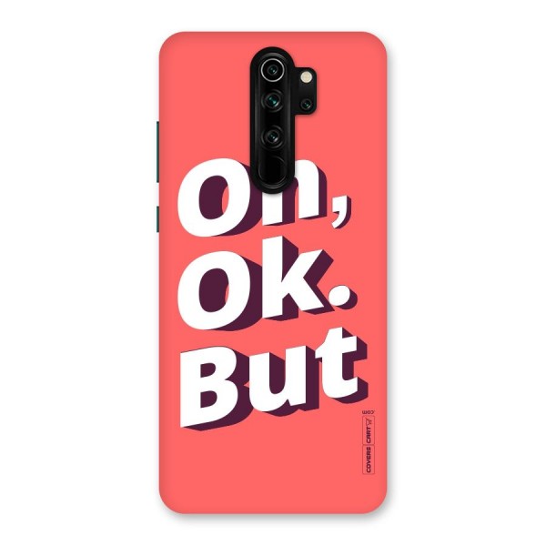 Oh Ok But Back Case for Redmi Note 8 Pro