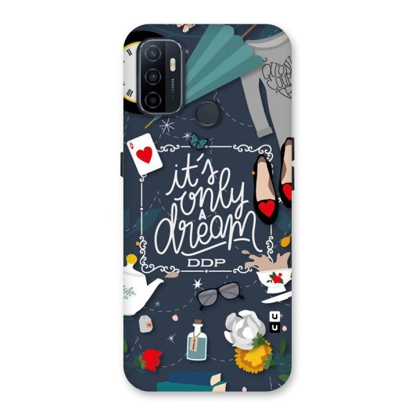 Only A Dream Back Case for Oppo A53
