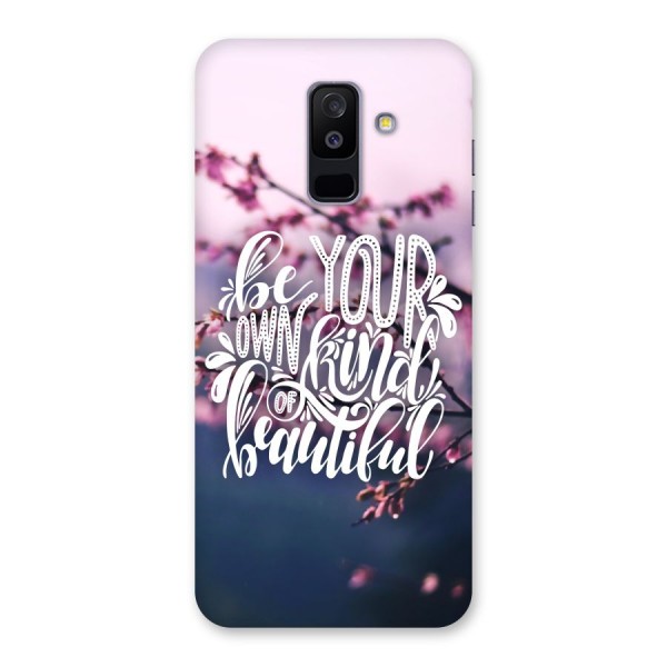Own Kind of Beautiful Back Case for Galaxy A6 Plus
