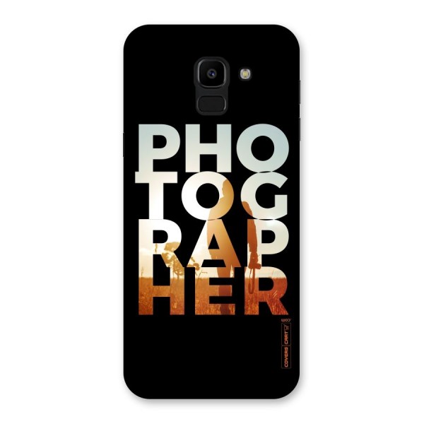 Photographer Typography Back Case for Galaxy J6
