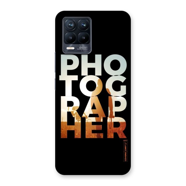 Photographer Typography Back Case for Realme 8 Pro