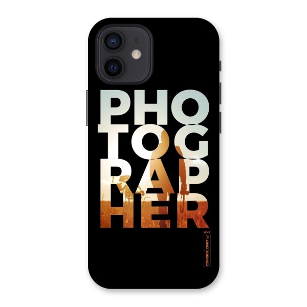 Photographer Typography Back Case for iPhone 12