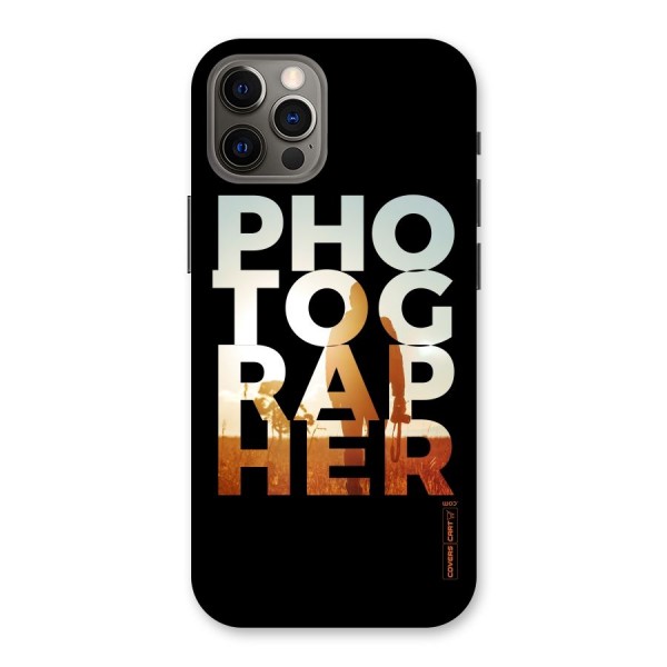Photographer Typography Back Case for iPhone 12 Pro