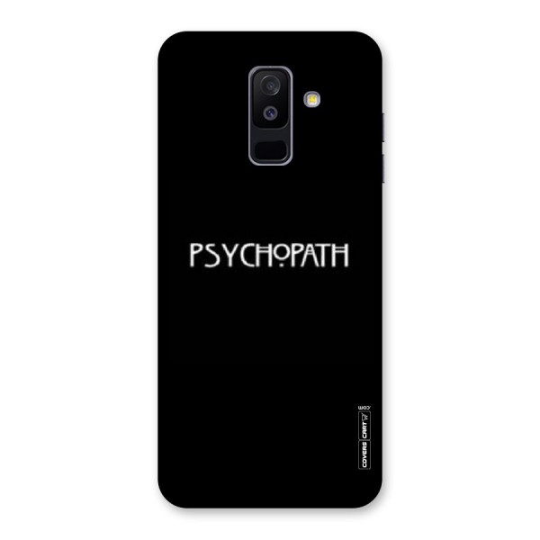 Psycopath Alert Back Case for Galaxy A6 Plus