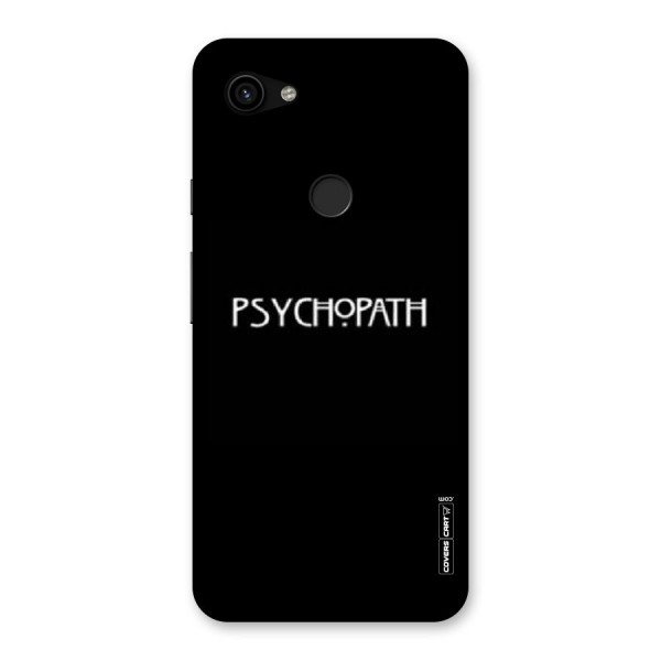 Psycopath Alert Back Case for Google Pixel 3a XL
