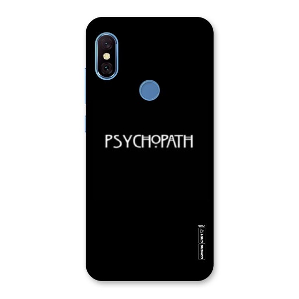 Psycopath Alert Back Case for Redmi Note 6 Pro