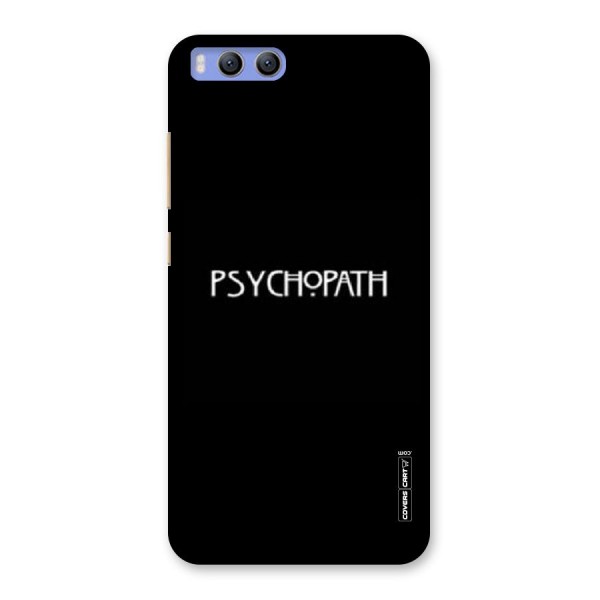 Psycopath Alert Back Case for Xiaomi Mi 6