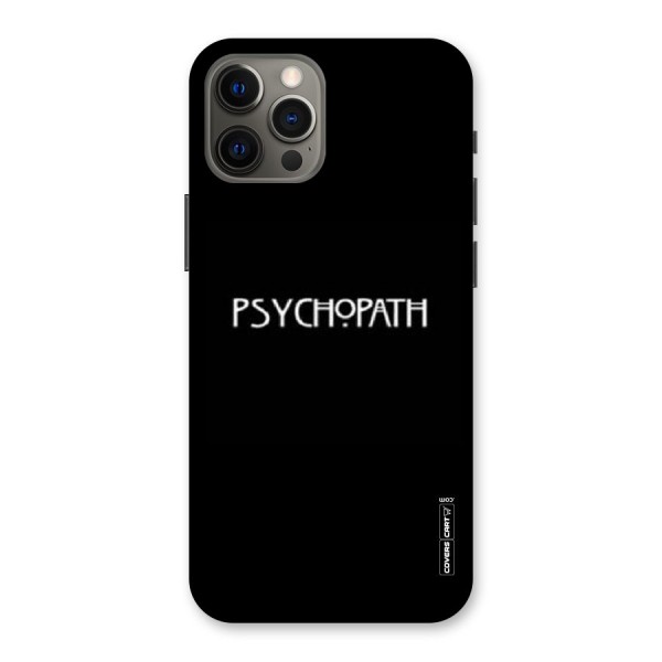 Psycopath Alert Back Case for iPhone 12 Pro Max