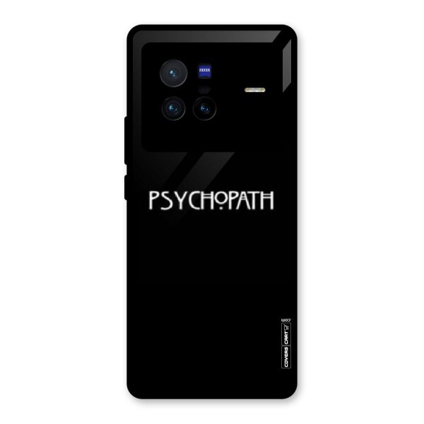 Psycopath Alert Glass Back Case for Vivo X80