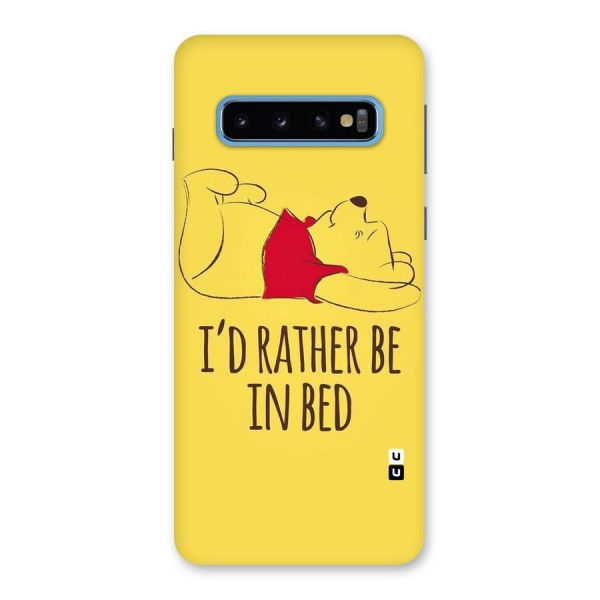 Rather Be In Bed Back Case for Galaxy S10