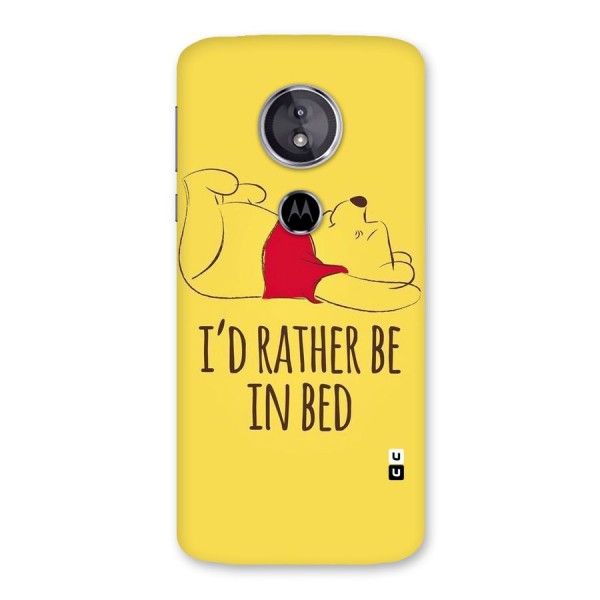 Rather Be In Bed Back Case for Moto E5