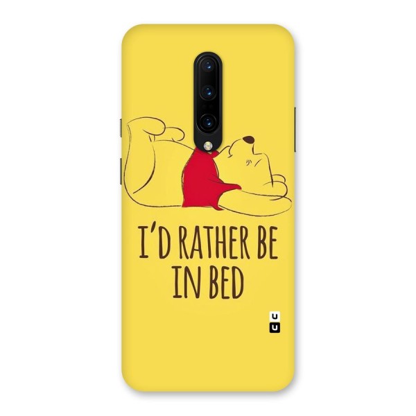 Rather Be In Bed Back Case for OnePlus 7 Pro