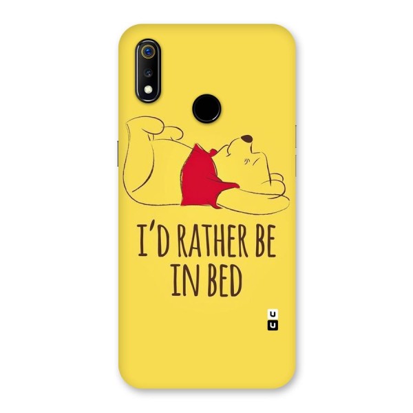 Rather Be In Bed Back Case for Realme 3