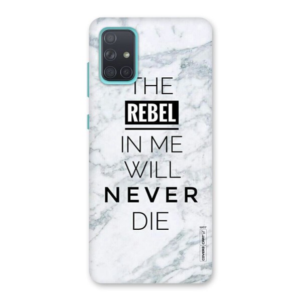 Rebel Will Not Die Back Case for Galaxy A71
