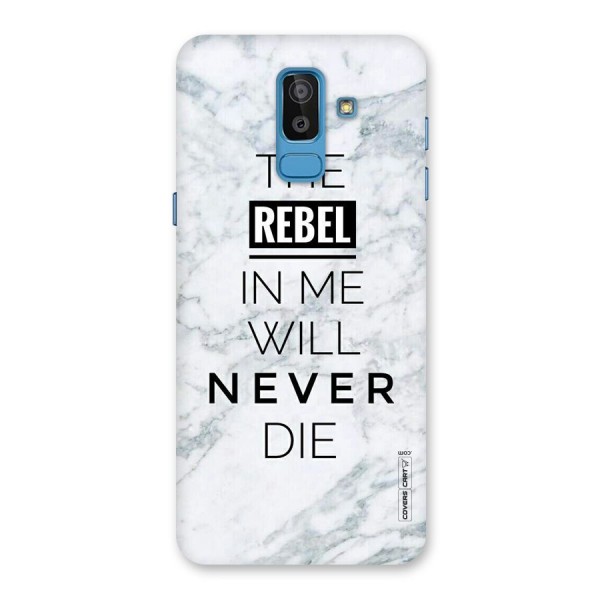 Rebel Will Not Die Back Case for Galaxy J8
