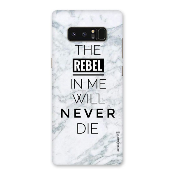Rebel Will Not Die Back Case for Galaxy Note 8
