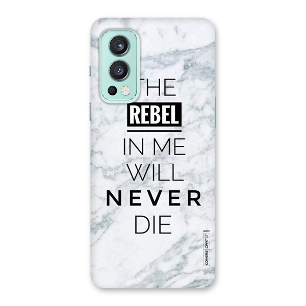 Rebel Will Not Die Back Case for OnePlus Nord 2 5G