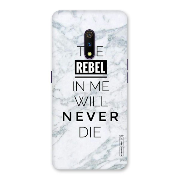 Rebel Will Not Die Back Case for Realme X
